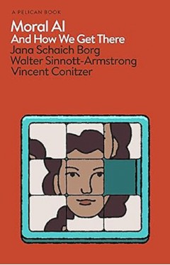 Moral AI: And How We Get There